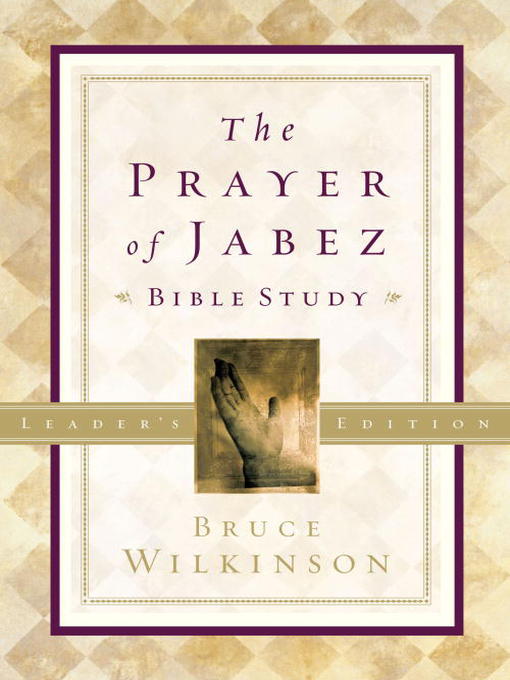 Title details for The Prayer of Jabez Bible Study by Bruce Wilkinson - Available